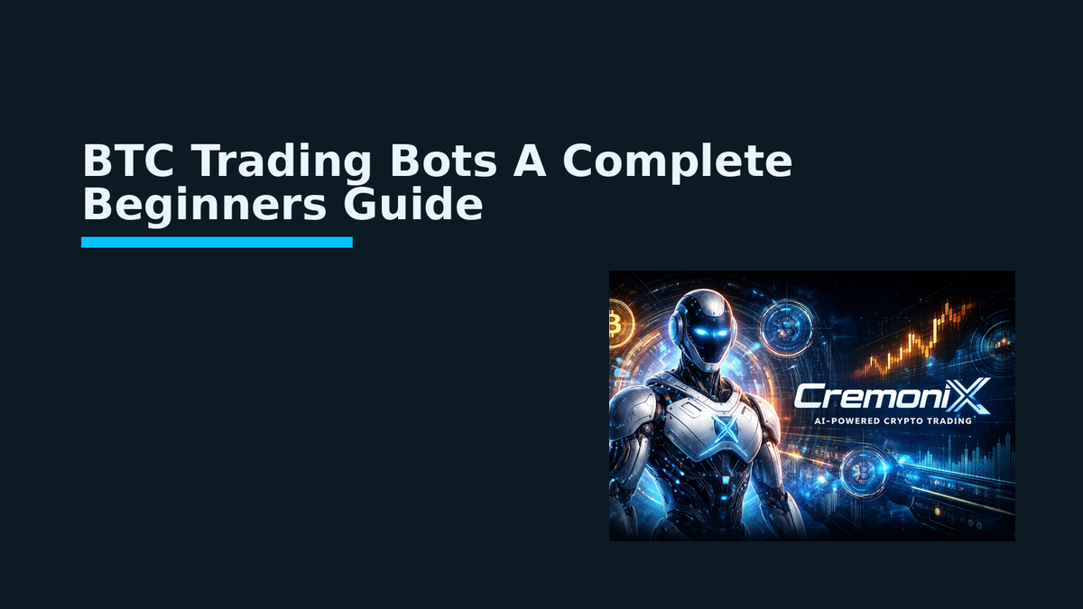 BTC Trading Bots A Complete Beginners Guide