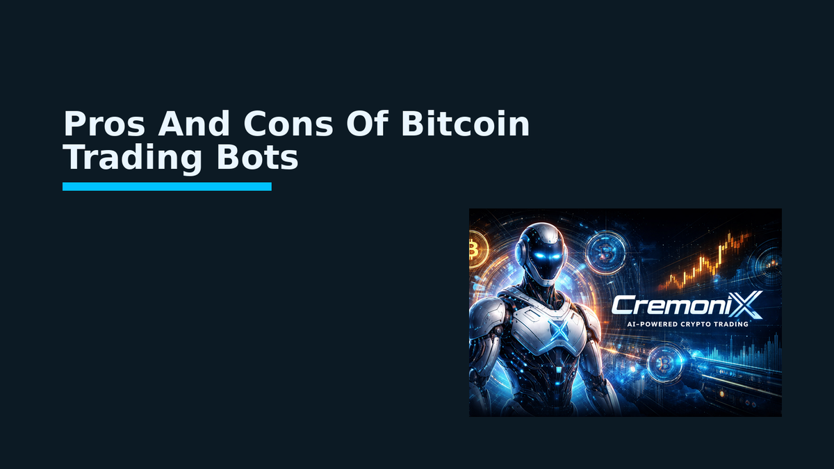 Pros And Cons Of Bitcoin Trading Bots