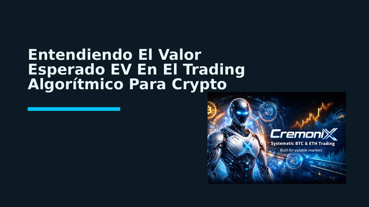 Entendiendo El Valor Esperado EV En El Trading Algorítmico Para Crypto