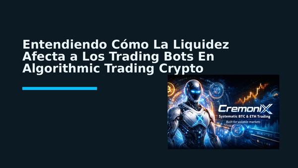 Entendiendo Cómo La Liquidez Afecta a Los Trading Bots En Algorithmic Trading Crypto
