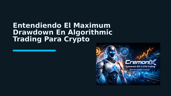 Entendiendo El Maximum Drawdown En Algorithmic Trading Para Crypto