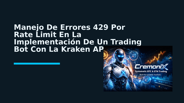 Manejo De Errores 429 Por Rate Limit En La Implementación De Un Trading Bot Con La Kraken API